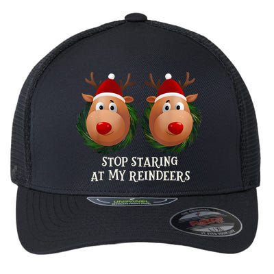 Stop Staring At My Reindeers Ugly Gag Xmas Sweater Christmas Flexfit Unipanel Trucker Cap