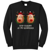 Stop Staring At My Reindeers Ugly Gag Xmas Sweater Christmas Sweatshirt