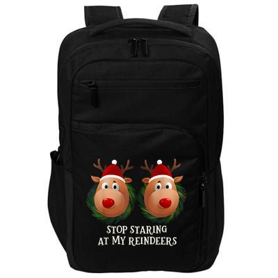 Stop Staring At My Reindeers Ugly Gag Xmas Sweater Christmas Impact Tech Backpack
