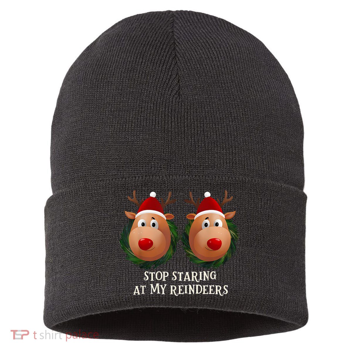 Stop Staring At My Reindeers Ugly Gag Xmas Sweater Christmas Sustainable Knit Beanie