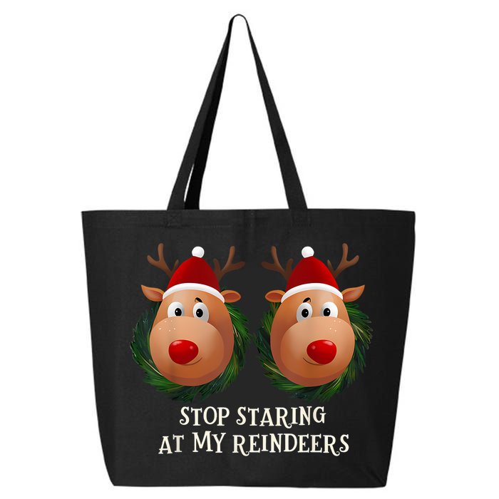 Stop Staring At My Reindeers Ugly Gag Xmas Sweater Christmas 25L Jumbo Tote