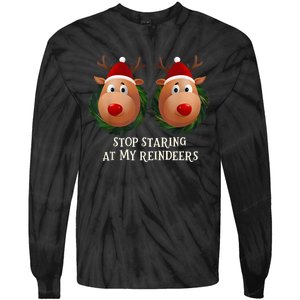 Stop Staring At My Reindeers Ugly Gag Xmas Sweater Christmas Tie-Dye Long Sleeve Shirt