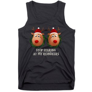 Stop Staring At My Reindeers Ugly Gag Xmas Sweater Christmas Tank Top