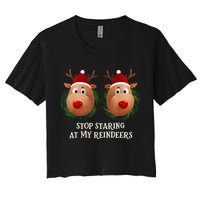 Stop Staring At My Reindeers Ugly Gag Xmas Sweater Christmas Women's Crop Top Tee