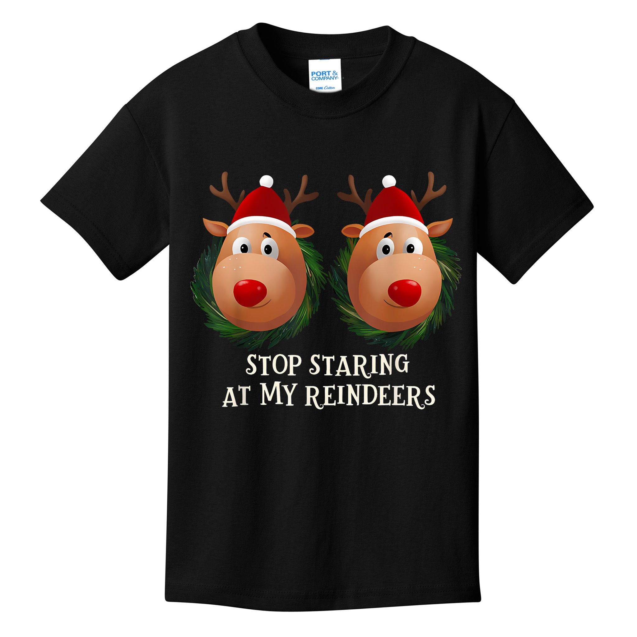 Stop Staring At My Reindeers Ugly Gag Xmas Sweater Christmas Kids T-Shirt