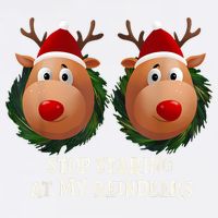 Stop Staring At My Reindeers Ugly Gag Xmas Sweater Christmas Garment-Dyed Sweatshirt