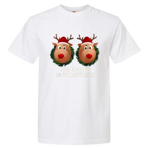 Stop Staring At My Reindeers Ugly Gag Xmas Sweater Christmas Garment-Dyed Heavyweight T-Shirt