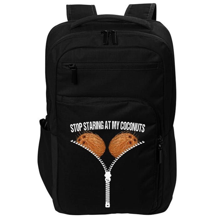 Stop Staring At My Coconuts Beach Summer Coconut Bra Adult Impact Tech Backpack