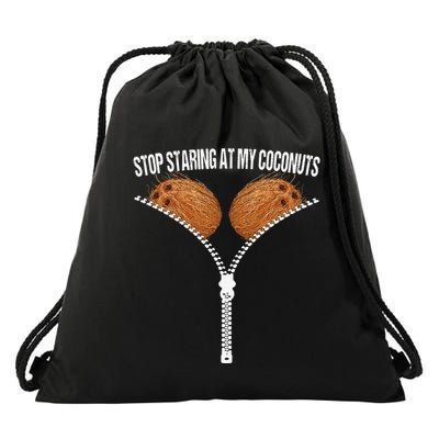 Stop Staring At My Coconuts Beach Summer Coconut Bra Adult Drawstring Bag