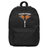 Stop Staring At My Coconuts Beach Summer Coconut Bra Adult 16 in Basic Backpack