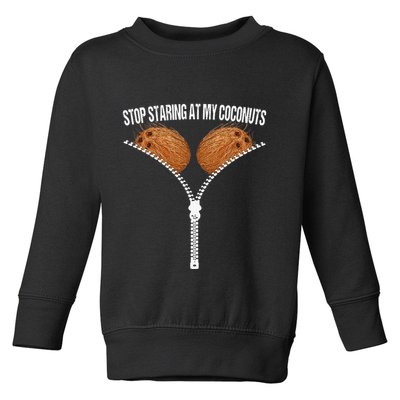 Stop Staring At My Coconuts Beach Summer Coconut Bra Adult Toddler Sweatshirt