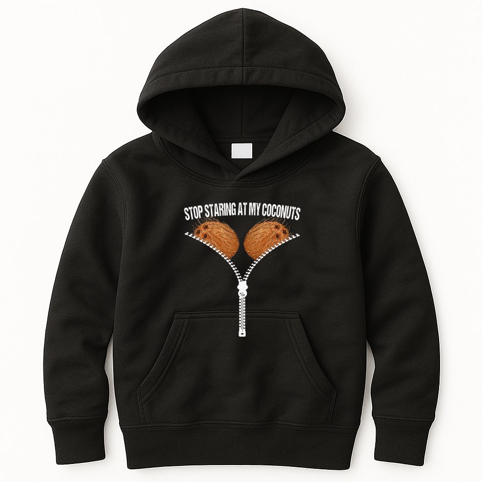 Stop Staring At My Coconuts Beach Summer Coconut Bra Adult Kids Hoodie