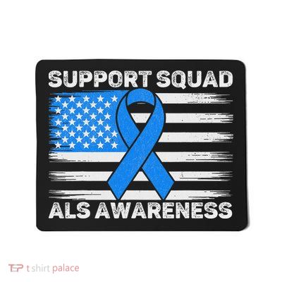 Support Squad Als Awareness Month Usa American Flag Dad Mousepad