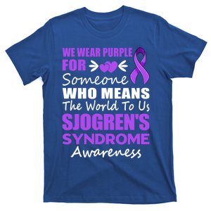 SjogrenS Syndrome Awareness Gift Family Support Sjogren Great Gift T-Shirt