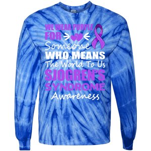 SjogrenS Syndrome Awareness Gift Family Support Sjogren Great Gift Tie-Dye Long Sleeve Shirt