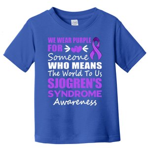 SjogrenS Syndrome Awareness Gift Family Support Sjogren Great Gift Toddler T-Shirt