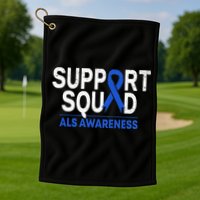 Support Squad ALS Awareness Month Blue Ribbon Support Team Golf Towel
