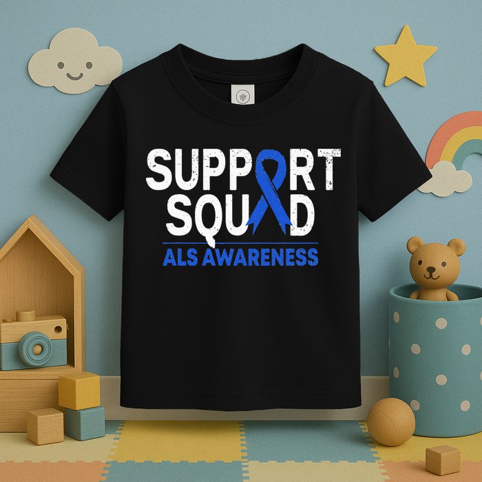 Support Squad ALS Awareness Month Blue Ribbon Support Team Toddler T-Shirt
