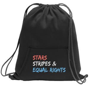 Stars Stripes And Equal Rights 4th Of July 's Rights Sweatshirt Cinch Pack Bag