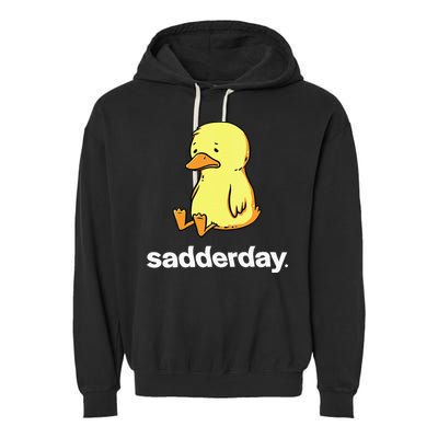 Sadderday Sad As Duck Garment-Dyed Fleece Hoodie