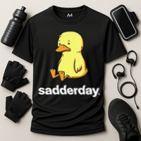 Sadderday Sad As Duck Performance Shirt