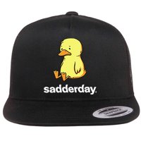 Sadderday Sad As Duck Flat Bill Trucker Hat