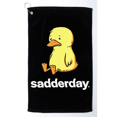 Sadderday Sad As Duck Golf Towel