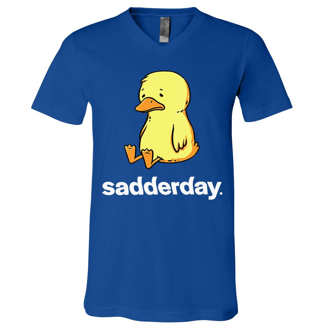Sadderday Sad As Duck V-Neck T-Shirt