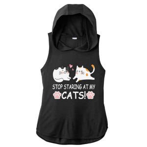 Stop Staring At My Cats Funny Weird Humor Hilarious Cat Ladies PosiCharge Tri-Blend Wicking Draft Hoodie Tank