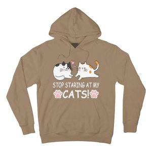 Stop Staring At My Cats Funny Weird Humor Hilarious Cat Hoodie