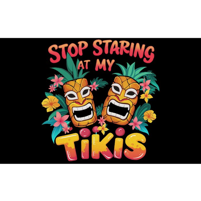 Stop Staring At My Tikis Aloha Summer Bumper Sticker