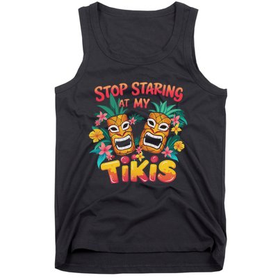 Stop Staring At My Tikis Aloha Summer Tank Top