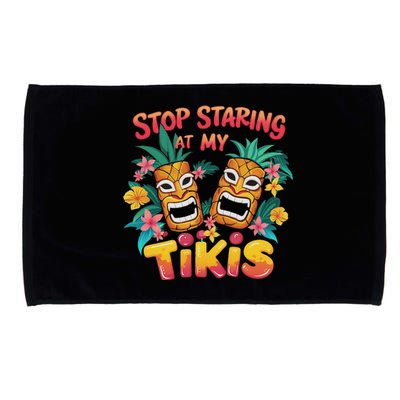 Stop Staring At My Tikis Aloha Summer Microfiber Hand Towel