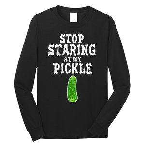 Stop Staring At My Pickle Costume Funny Easy Halloween Gift Long Sleeve Shirt