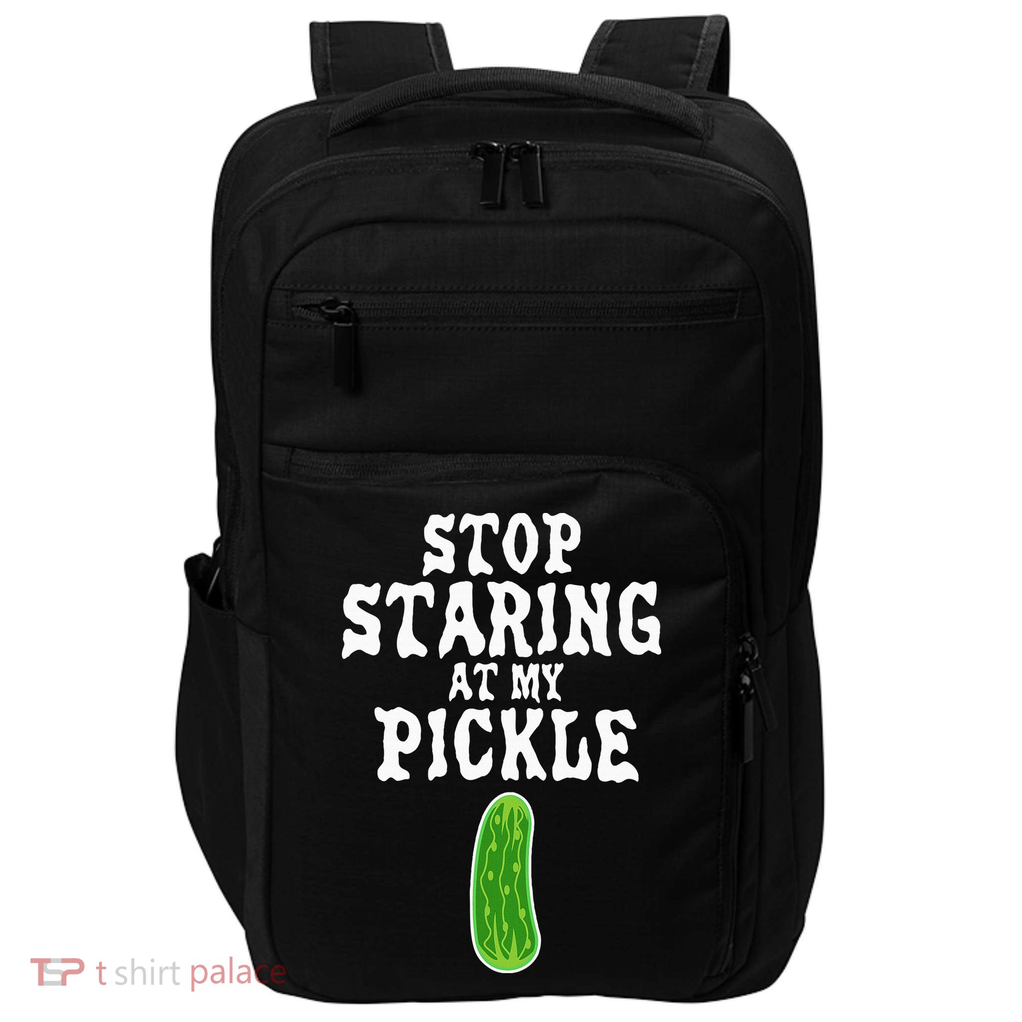 Stop Staring At My Pickle Costume Funny Easy Halloween Gift Impact Tech Backpack