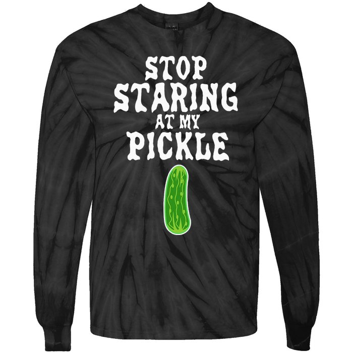 Stop Staring At My Pickle Costume Funny Easy Halloween Gift Tie-Dye Long Sleeve Shirt