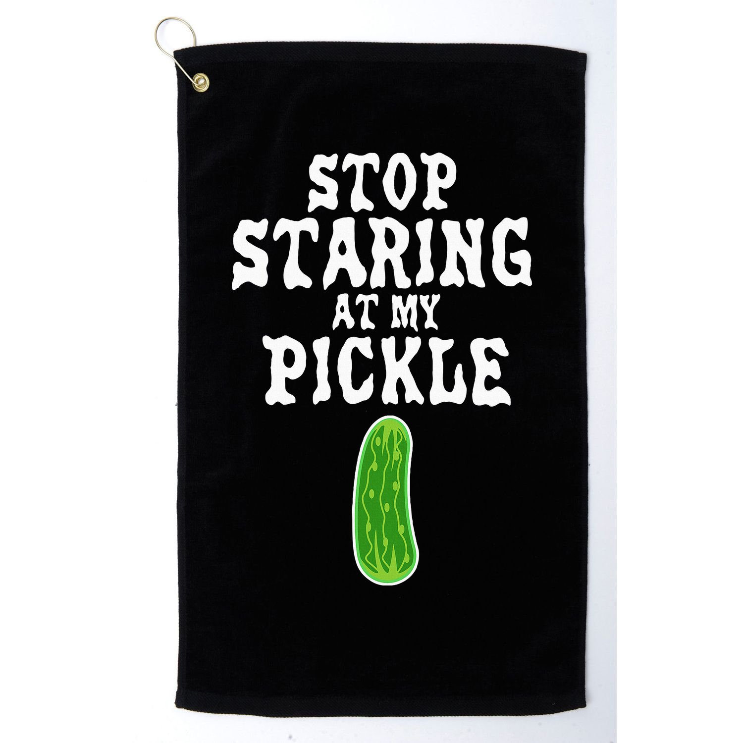 Stop Staring At My Pickle Costume Funny Easy Halloween Gift Golf Towel