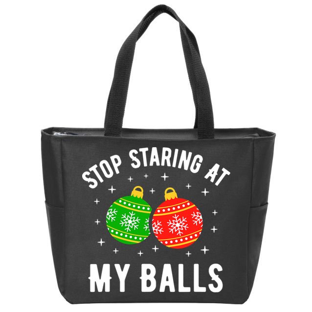 Stop Staring At My Balls Funny Dirty Christmas Adult Humor Zip Tote Bag