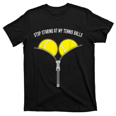 Stop Staring At My Tennis Balls Funny Womens Novelty Gift T-Shirt