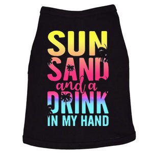 Sun Sand And A Drink In My Hand Beach Cruise Vacation Funny Doggie Tank