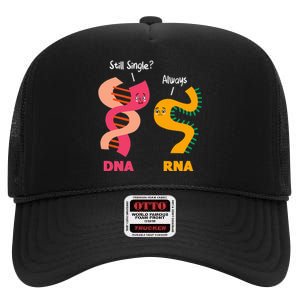 Still Single Always DNA RNA Chains Biology Lover Biochemist High Crown Mesh Back Trucker Hat