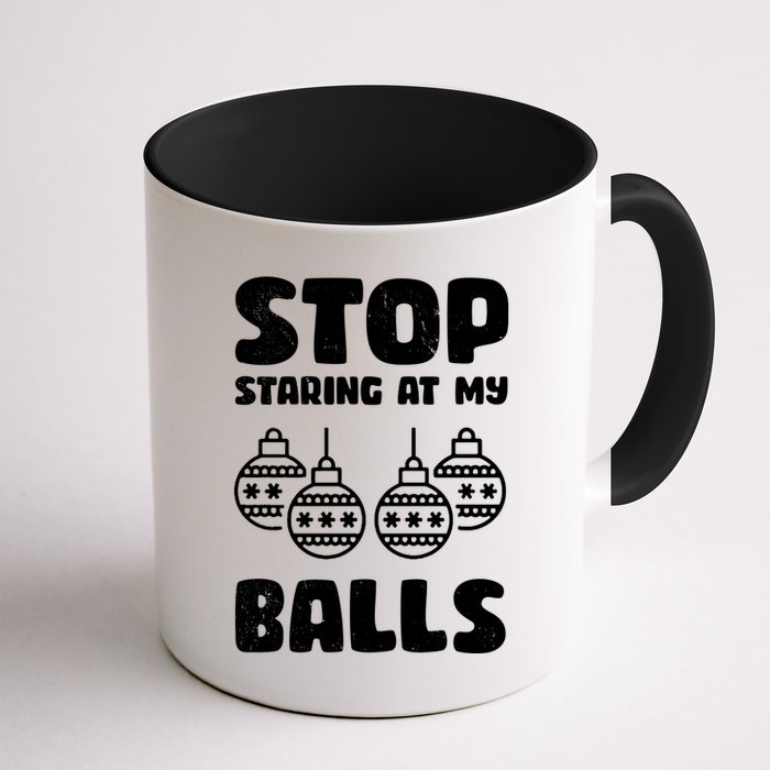 Stop Staring At My Balls Funny XMas Mug