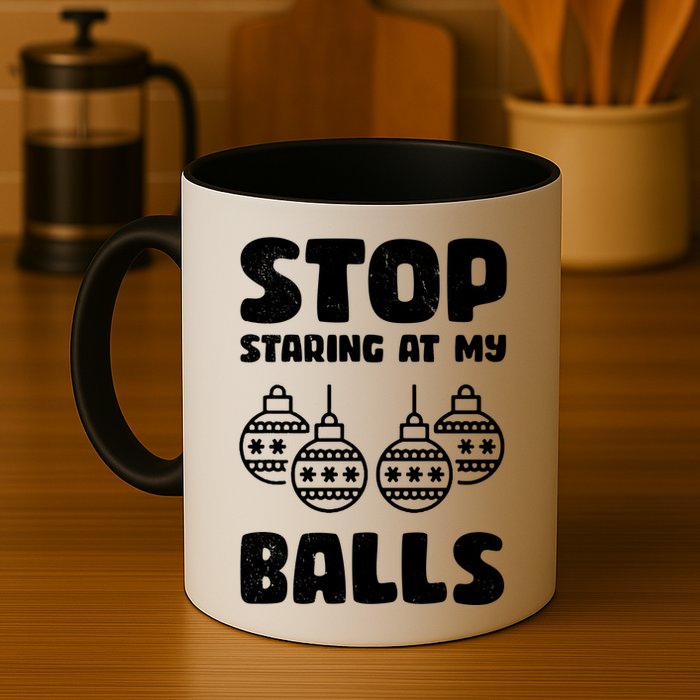 Stop Staring At My Balls Funny XMas Mug