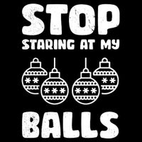 Stop Staring At My Balls Funny XMas Cropped Pullover Crew