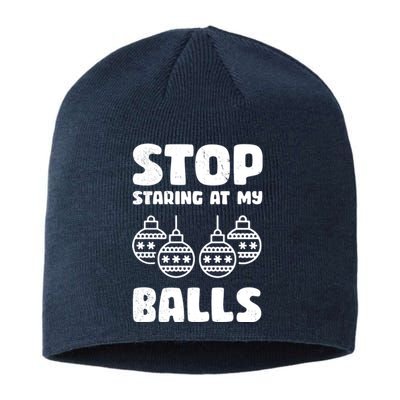 Stop Staring At My Balls Funny XMas Sustainable Beanie