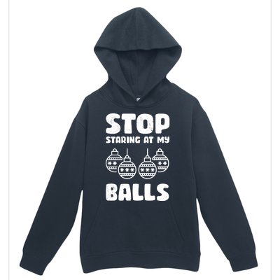 Stop Staring At My Balls Funny XMas Urban Pullover Hoodie