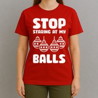 Stop Staring At My Balls Funny XMas T-Shirt