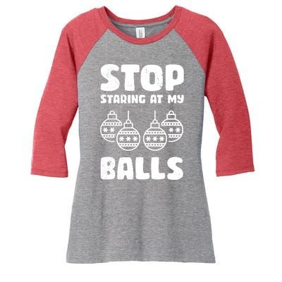 Stop Staring At My Balls Funny XMas Women's Tri-Blend 3/4-Sleeve Raglan Shirt