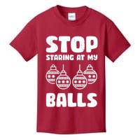Stop Staring At My Balls Funny XMas Kids T-Shirt