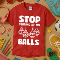 Stop Staring At My Balls Funny XMas Kids T-Shirt
